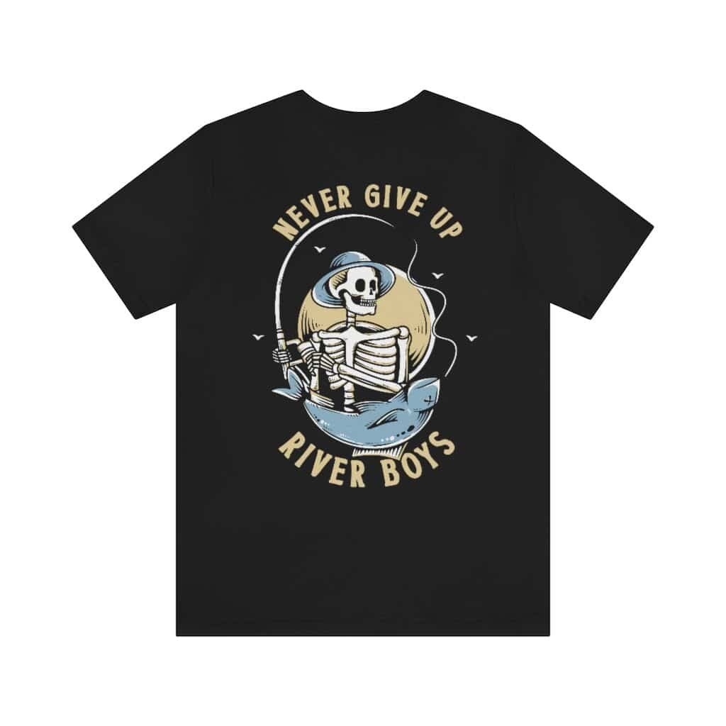 Never Give Up – Fishing Tee